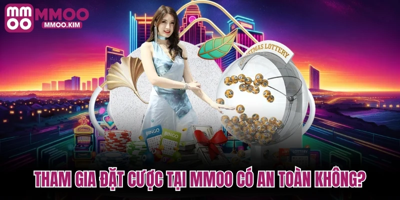 Trang chủ 17 Tham gia đặt cược tại MMOO có đảm bảo an toàn không?