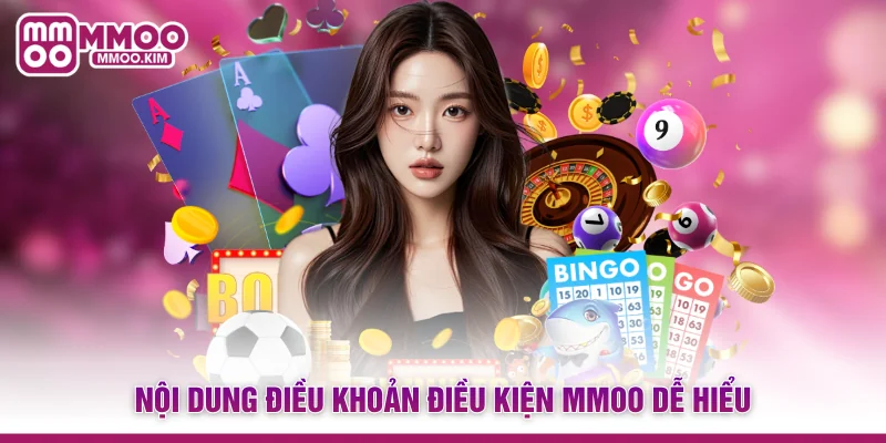 Nội dung điều khoản điều kiện MMOO dễ hiểu